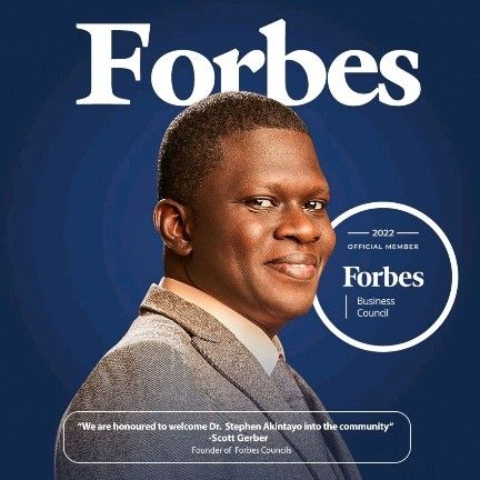 Dr. STEPHEN AKINTAYO accepted into Forbes Business Council