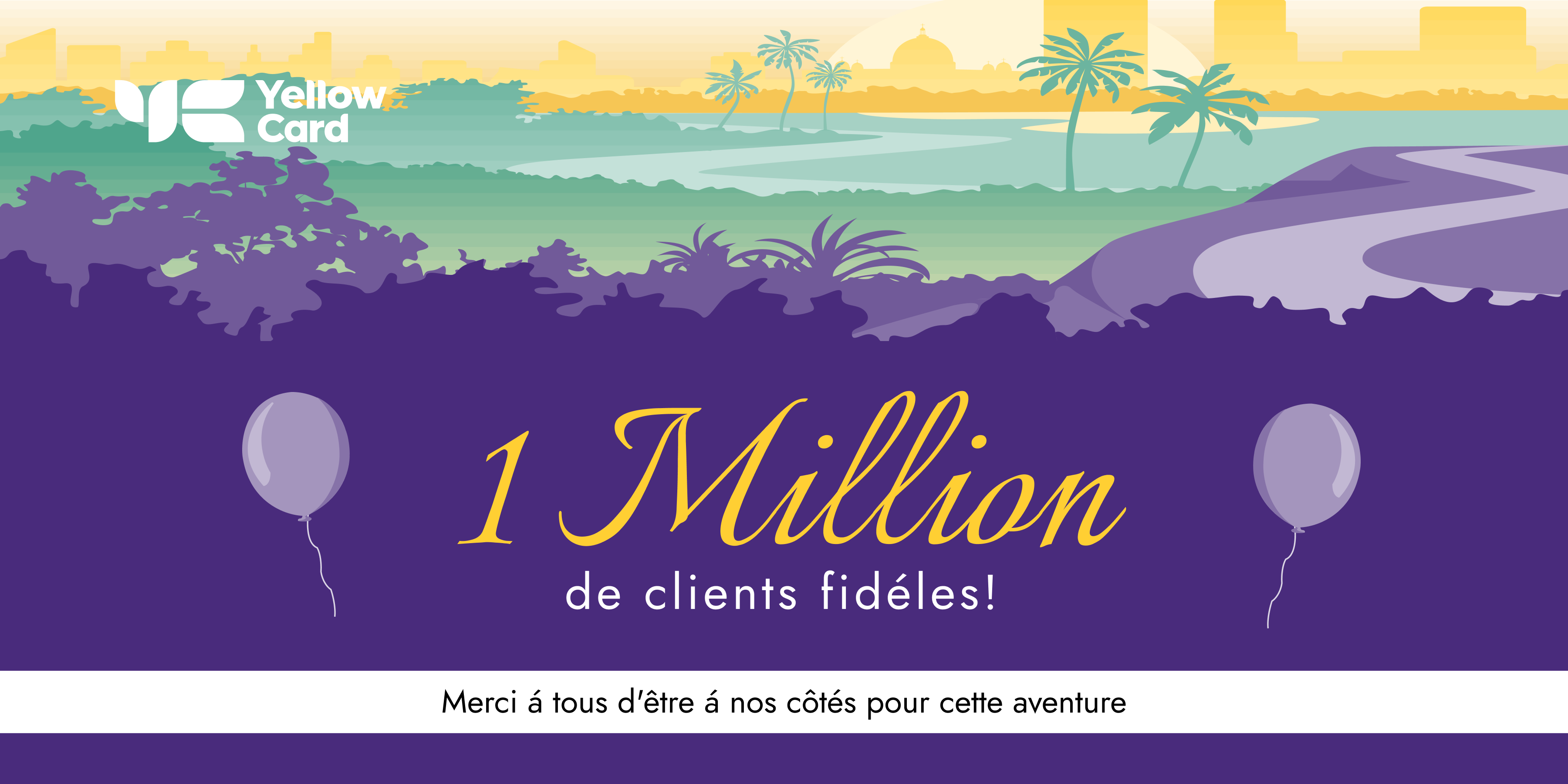 Yellow Card Surpassed 1 Million Customers Across 16 African Countries in March, after only 3 Years