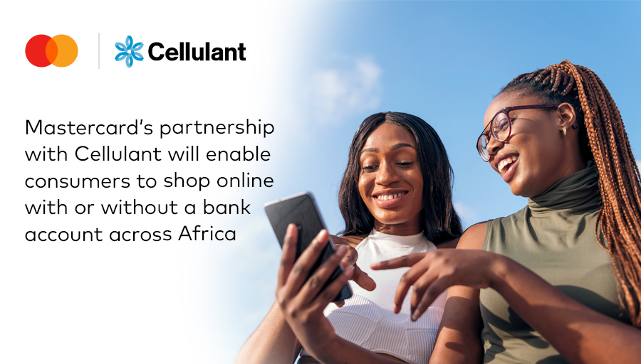 MASTERCARD AND CELLULANT PARTNER TO EMPOWER MILLIONS  ACROSS AFRICA !!!