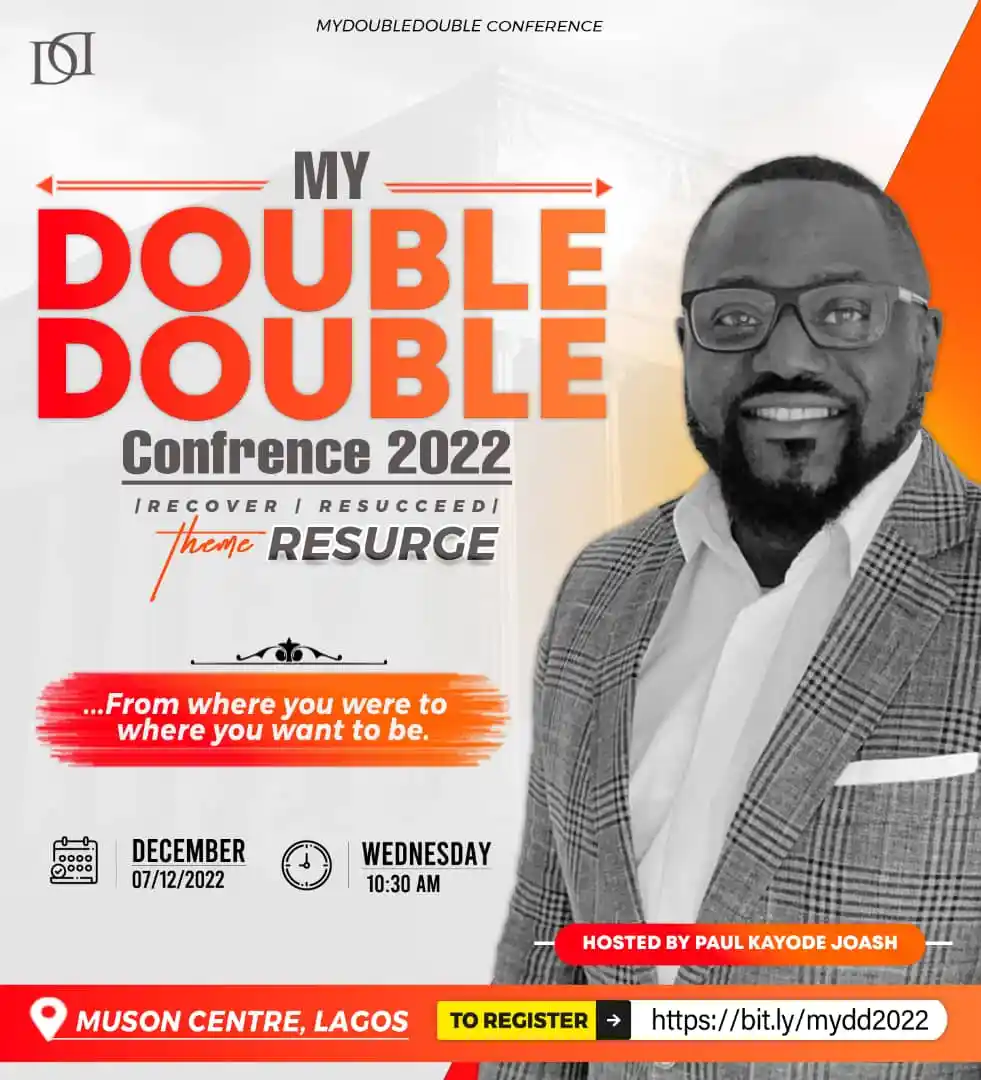 MY DOUBLE DOUBLE CONFERENCE: THIS YEAR WE ARE LOOKING AT RESURGE AND RESUCCEED – KAYODE