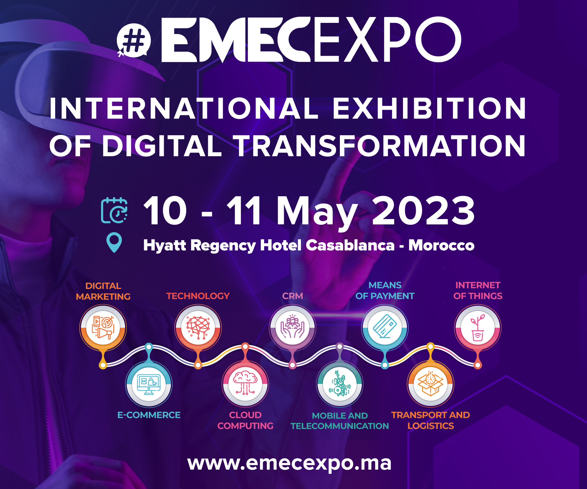 EMEC EXPO, the International Exhibition of Digital Transformation is back for its 3rd edition and will be held on May 10th & 11th,2023 at the Hyatt Regency Hotel, Casablanca-Morocco