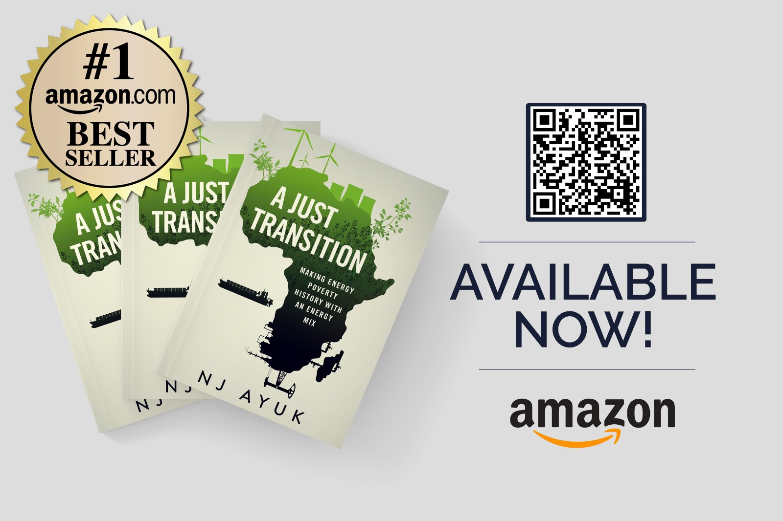 NJ Ayuk’s book “A Just Transition: Making Energy Poverty History with an Energy Mix,” has become an Amazon #1 Bestseller on the First Day of Release