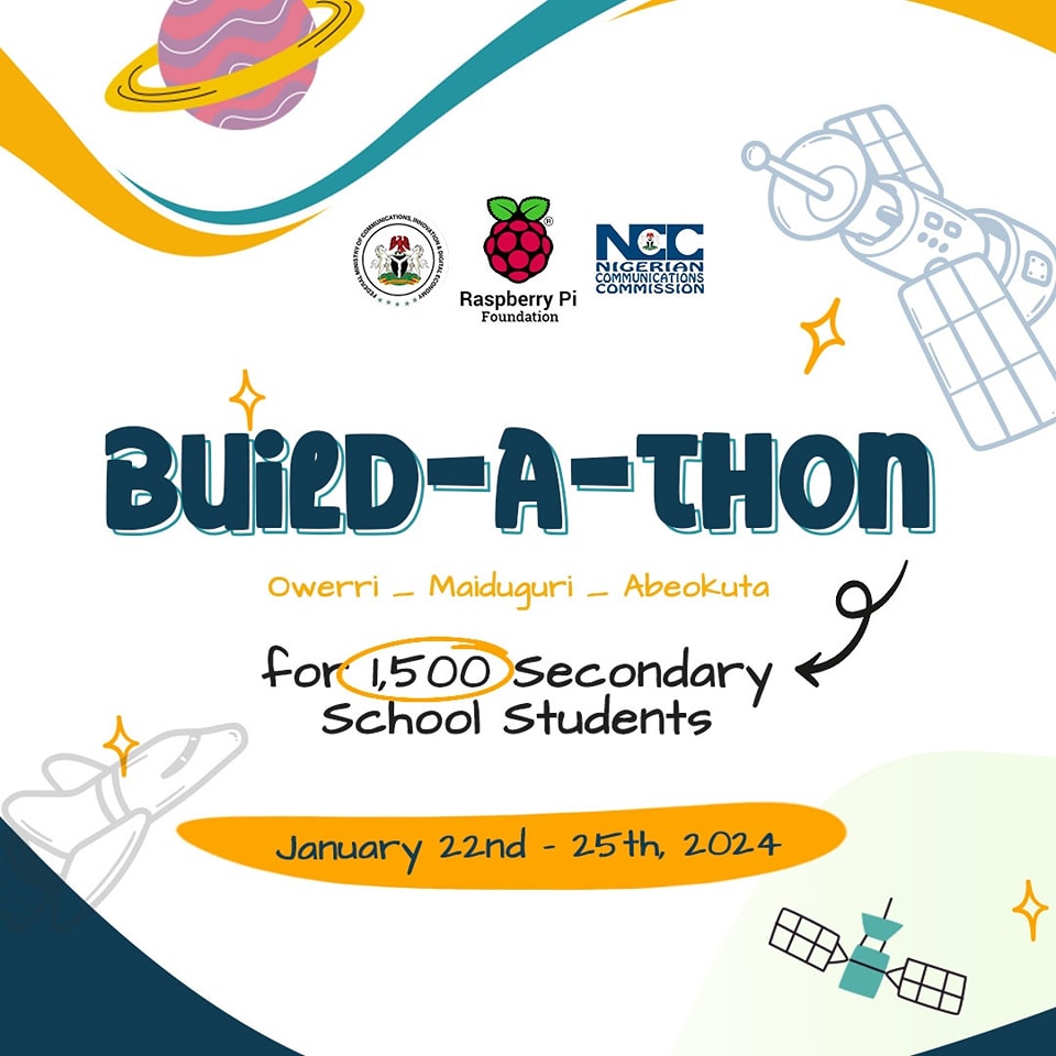 Federal Ministry of Communications, Innovation and Digital Economy Collaborates with Raspberry Pi Foundation and Nigerian Communications Commission to Host Build-A-Thon 2024