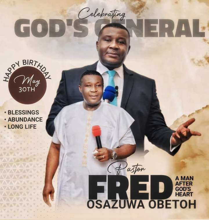 Pastor Fred Obetoh Celebrates Birthday Amidst Encomiums, Praise and Gratitude