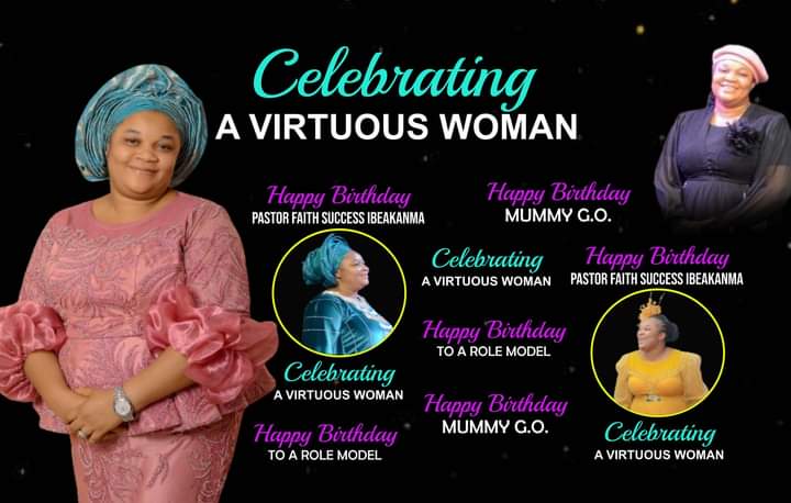 Pastor Faith Success Ibeakanma’s Birthday Celebrations: A Testament to a Virtuous Woman