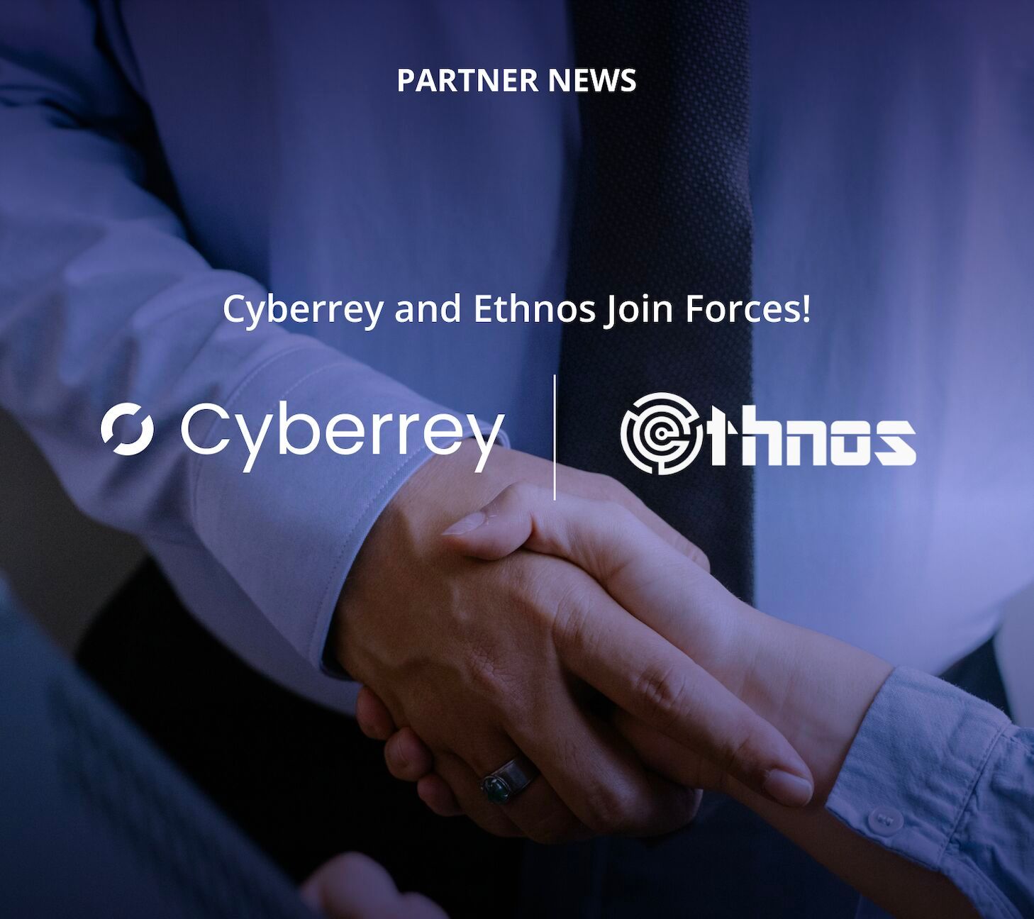 Ethnos Partners with Cyberrey to Enhance Cybersecurity Solutions